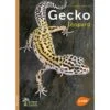 Gecko Léopard - G. KELLER - E. SCHNEIDER -Bird Supply Store gecko leopard g keller e schneider 1386925 ulmer gecko leopardg keller e schneider85 illustrations 96 pagesisbn 9782841386925ann